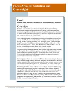 Focus Area 19: Nutrition and Overweight Goal Promote health and reduce chronic disease associated with diet and weight.