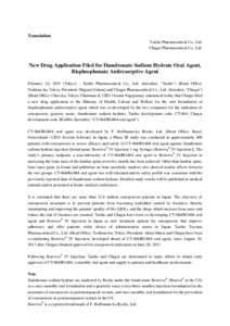 Translation Taisho Pharmaceutical Co., Ltd. Chugai Pharmaceutical Co., Ltd. New Drug Application Filed for Ibandronate Sodium Hydrate Oral Agent, Bisphosphonate Antiresorptive Agent