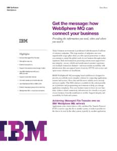 IBM Software WebSphere Data Sheet  Get the message: how