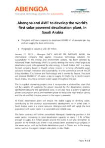 ABENGOA  Innovative technology solutions for sustainability Abengoa and AWT to develop the world’s first solar-powered desalination plant, in