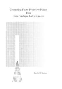 Generating Finite Projective Planes from Non-Paratopic Latin Squares 0 1 1