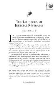    THE LOST ARTS OF JUDICIAL RESTRAINT  I