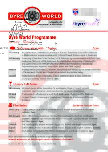 Byre World Programme January – May 2016 “A Conversation With…” Series:	  6pm