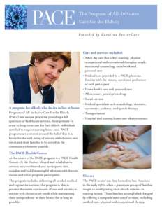PACE  The Program of All-Inclusive Care for the Elderly Provided by Carolina SeniorCare