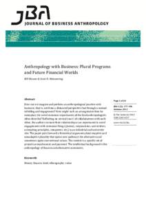 Anthropology with Business: Plural Programs and Future Financial Worlds Bill Maurer & Scott D. Mainwaring Abstract How can we imagine and perform an anthropological practice with