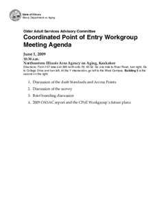 State of Illinois Illinois Department on Aging Older Adult Services Advisory Committee  Coordinated Point of Entry Workgroup