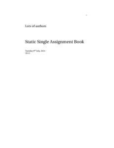 1  Lots of authors Static Single Assignment Book Tuesday 8th July, 2014