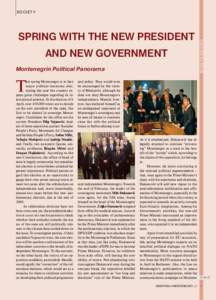 SPRING WITH THE NEW PRESIDENT AND NEW GOVERNMENT Montenegrin Political Panorama T