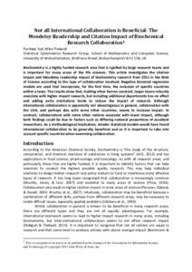 Not	all	International	Collaboration	is	Beneficial:	The	 Mendeley	Readership	and	Citation	Impact	of	Biochemical	 Research	Collaboration1 Pardeep Sud, Mike Thelwall Statistical Cybermetrics Research Group, School of Mathem