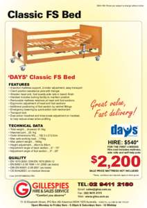 0509- NB: Prices are subject to change without notice  Classic FS Bed ‘DAYS’ Classic FS Bed FEATURES
