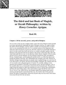 The third and last Book of Magick,or Occult Philosophy; written byHenry Cornelius Agrippa.