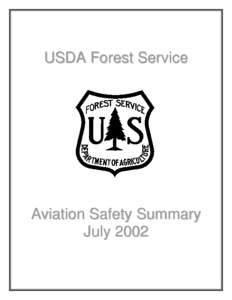 USDA Forest Service  Aviation Safety Summary July 2002  Table of Contents