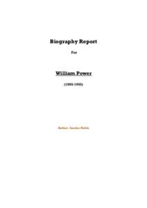 Biography Report For William Power[removed])
