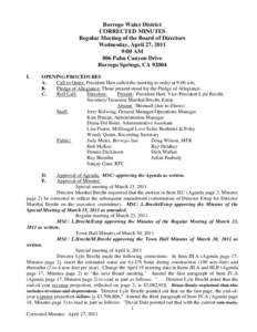 Borrego Water District CORRECTED MINUTES Regular Meeting of the Board of Directors Wednesday, April 27, 2011 9:00 AM 806 Palm Canyon Drive