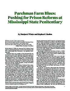 Parchman Farm Blues: Pushing for Prison Reforms at Mississippi State Penitentiary by Margaret Winter and Stephen F. Hanlon  Oh listen you men, I don’t mean no harm