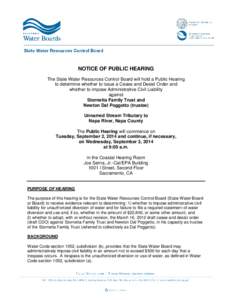 NOTICE OF PUBLIC HEARING The State Water Resources Control Board will hold a Public Hearing to determine whether to issue a Cease and Desist Order and whether to impose Administrative Civil Liability against Stornetta Fa