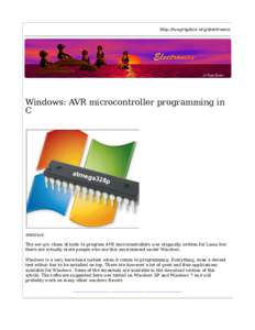 http://tuxgraphics.org/electronics  Windows: AVR microcontroller programming in C  Abstract: