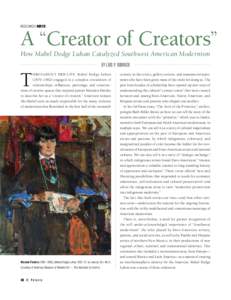 RESEARCH NOTES  A “Creator of Creators” How Mabel Dodge Luhan Catalyzed Southwest American Modernism BY LOIS P. RUDNICK