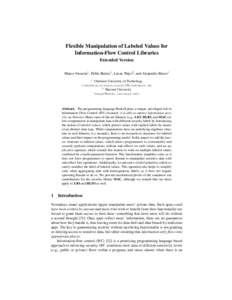 Flexible Manipulation of Labeled Values for Information-Flow Control Libraries Extended Version Marco Vassena1 , Pablo Buiras1 , Lucas Waye2 , and Alejandro Russo1 1