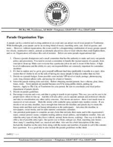 PO Box 995, Tombstone, AZ 85638—Telephone: —Fax: Parade Organization Tips A parade can be a colorful and exciting addition to an event and can attract out-of-town people to Tombstone. With f