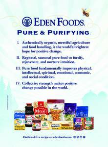 Pure & Purifying  ™ I. Authentically organic, merciful agriculture and food handling, is the world’s brightest