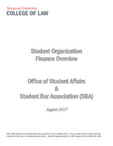 Student Organization Finance Overview Office of Student Affairs & Student Bar Association (SBA) August 2017