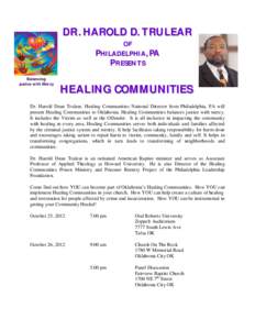 DR. HAROLD D. TRULEAR OF PHILADELPHIA, PA PRESENTS Balancing Justice with Mercy