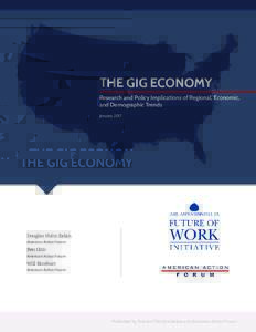 THE GIG ECONOMY Research and Policy Implications of Regional, Economic, and Demographic Trends JanuaryDouglas Holtz-Eakin