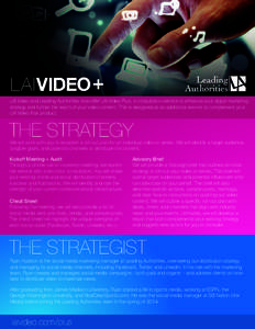 LAI Video and Leading Authorities now offer LAI Video Plus, a consultation service to enhance your digital marketing strategy and further the reach of your video content. This is designed as an additional service to comp