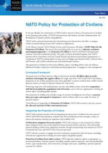 North Atlantic Treaty Organization Fact Sheet July 2016 NATO Policy for Protection of Civilians In the past decade, the commitment of NATO and its partner nations to the protection of civilians