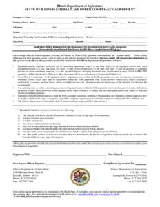 Illinois Department of Agriculture STATE OF ILLINOIS EMERALD ASH BORER COMPLIANCE AGREEMENT Company or Name: _ _ _ _ _ _ _ _ _ _ _ _ _ _ _ _ _ _ _ _ _ _ _ _ _ _ _ _ _ _ _ _ _ Contact Name: Mr./Ms._ _ _ _ _ _ _ _ _ _ _ _ 