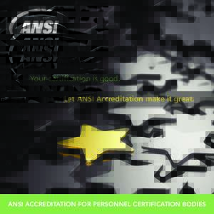 Accreditation / American National Standards Institute / Evaluation / Technology / Personnel certification body / ISO/IEC 17024 / Accredited registrar / Measurement / Professional certification / ISO/IEC 17025 / Accredited Crane Operator Certification