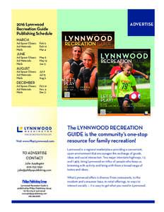 2016 Lynnwood Recreation Guide Publishing Schedule JUNE