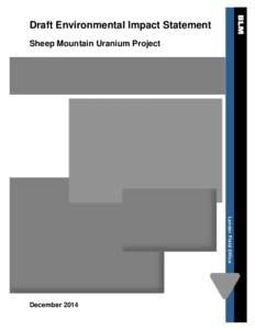 Draft Environmental Impact Statement Sheep Mountain Uranium Project Lander Field Office  Office Name and State goes here