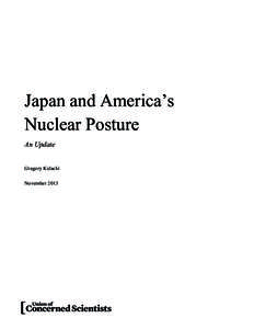 Japan and America’s Nuclear Posture An Update Gregory Kulacki November 2013 !