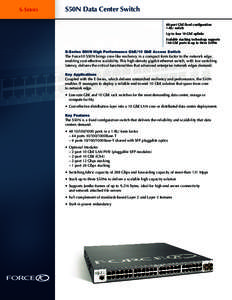 S-S ERIES  S50N Data Center Switch 48-port GbE fixed configuration 1-RU switch Up to four 10 GbE uplinks