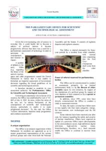 French Republic PARLIAMENTARY OFFICE FOR SCIENTIFIC AND TECHNOLOGICAL ASSESSMENT THE PARLIAMENTARY OFFICE FOR SCIENTIFIC AND TECHNOLOGICAL ASSESSMENT - STRUCTURE, FUNCTION, COMPOSITION -