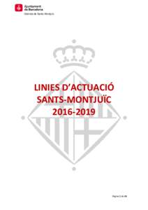 Districte de Sants-Montjuïc  LINIES D’ACTUACIÓ SANTS-MONTJUÏC