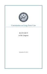 Commission on Long-Term Care  REPORT to the Congress  September 30, 2013