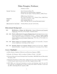 Nikos Paragios, Professor Updated: [removed]Current Position: Ecole Centrale de Paris (P1) D´epartement des Math´ematiques Appliqu´ees