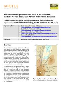 IAPETUS doctoral training partnership Volcano-tectonic processes and rates in an active rift: the Lake Natron Basin, East African Rift System, Tanzania University of Glasgow, Geographical and Earth Sciences