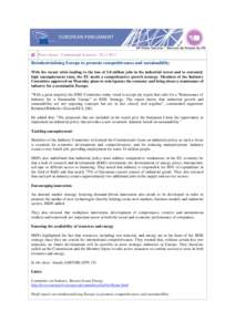 Press release - Communiqué de presse[removed]Reindustrialising Europe to promote competitiveness and sustainability With the recent crisis leading to the loss of 3.8 million jobs in the industrial sector and to ex