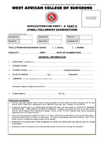 OCTOBER 2016 EXAMINATIONS APPLICATION FORM C. FOR PARTS I & II  WEST AFRICAN COLLEGE OF SURGEONS (TWO) PASSPORT PHOTOGRAPH