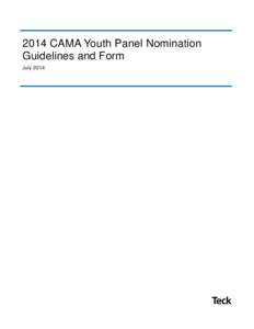 2014 CAMA Youth Panel Nomination Guidelines and Form July 2014 Introduction This November, Aboriginal youth from across Canada will have a chance to share their thoughts