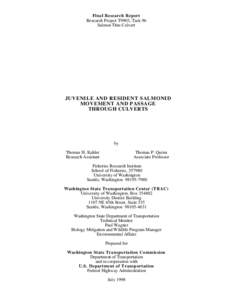 Final Research Report Research Project T9903, Task 96 Salmon Thru Culvert JUVENILE AND RESIDENT SALMONID MOVEMENT AND PASSAGE