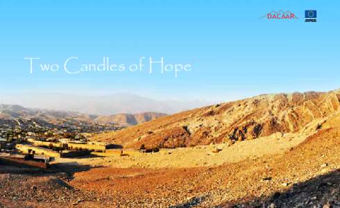 DACAAR  Two Candles of Hope DACAAR Established in 1984, DACAAR is an apolitical, non-governmental, non-profit development organisation that