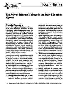 Issue Brief The Role of Informal Science in the State Education Agenda Executive Summary  Since the 1990s a global shift has begun in the location of science, technology, engineering, and math