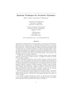 Quantum Techniques for Stochastic Mechanics John C. Baez1,2 and Jacob D. Biamonte3 1 2
