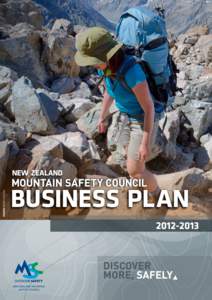 PHOTO KERRY ADAMS  NEW ZEALAND MOUNTAIN SAFETY COUNCIL BUSINESS PLAN NZ Mountain Safety Council Business Plan[removed]This business plan should be read in conjunction with the MSC constitution, the outcomes model and