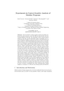 Experiments in Context-Sensitive Analysis of Modular Programs Jes´ us Correas1 , Germ´an Puebla2 , Manuel V. Hermenegildo2,3 , and Francisco Bueno2 1